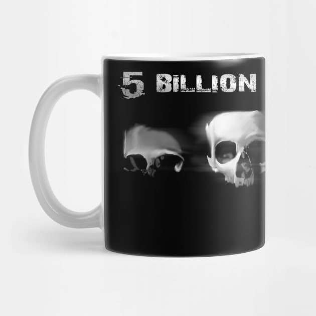 5 Billion Dead by Jakoboc art